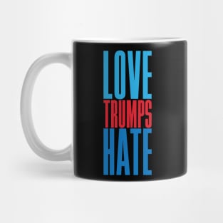 Love Trumps Hate' Funny Anti-Trump Sarcastic Mug